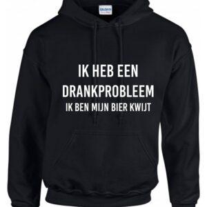 Zwarte unisex hoodie bedrukt met witte tekst: Ik heb een drankprobleem. Ik ben mijn bier kwijt.