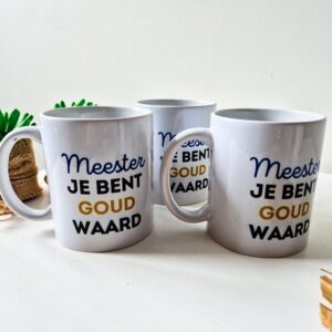 Mok bedrukt met de tekst: Meester je bent goud waard.